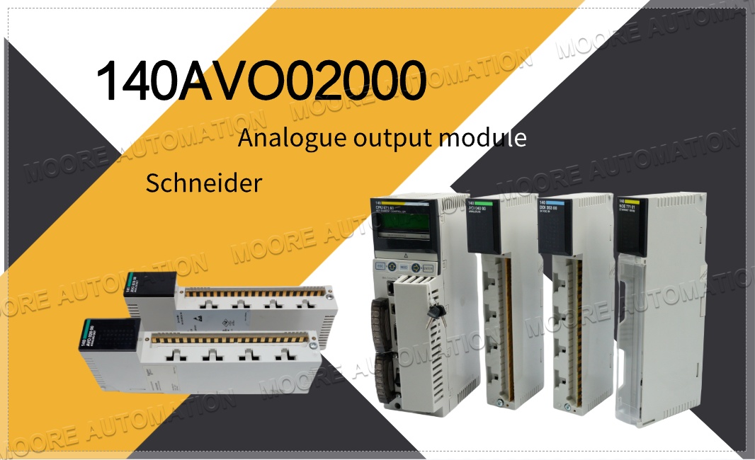 Schneider 140AVO02000 Analog Output Module: A Reliable Choice for Industrial Automation Control