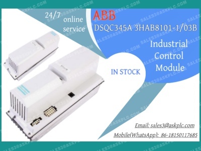 ABB DSQC345A 3HAB8101-1/03B Industrial Control Module: Driving a New Era of Industrial Intelligence with Excellent Control Power