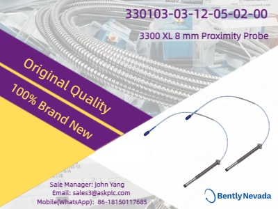 What Makes the BENTLY NEVADA 330103-03-12-05-02-00 3300 XL 8 mm Proximity Probe So Crucial in Modern Condition Monitoring?