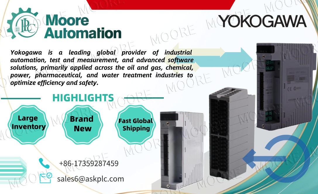 Why Major Manufacturers Heavily Rely on the Yokogawa A2EE1A-T Module to Ensure Production Continuity